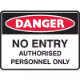 Picture of BRADY DANGER SIGN NO ENTRY AUTHORISED PERSONNEL ONLY 450 X 300MM POLYPROPYLENE